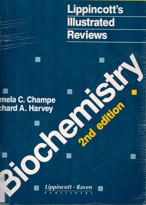 Lippincott's ilustrated reviews : biochemistry