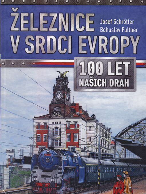 Železnice v srdci Evropy