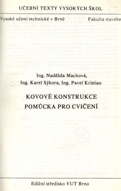 Kovové konstrukce :Pomůcka pro cvičení : Určeno pro posl. fak. stavební
