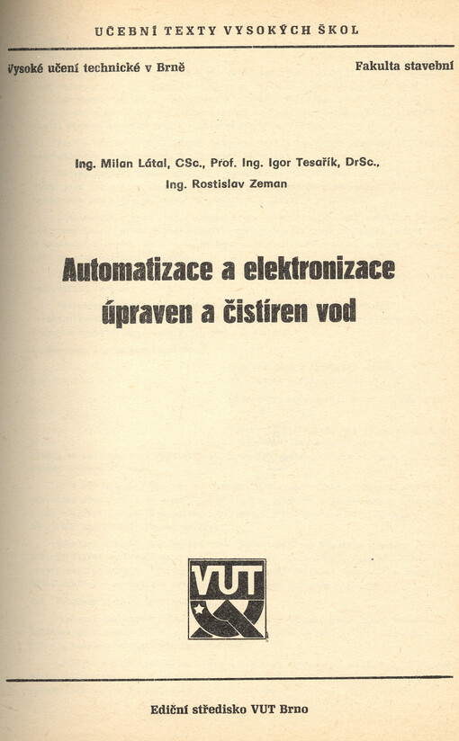 Automatizace a elektronizace úpraven a čistíren vod :Určeno pro posl. fak. stavební
