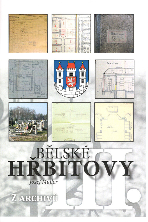 Bělské hřbitovy III. Z archivů