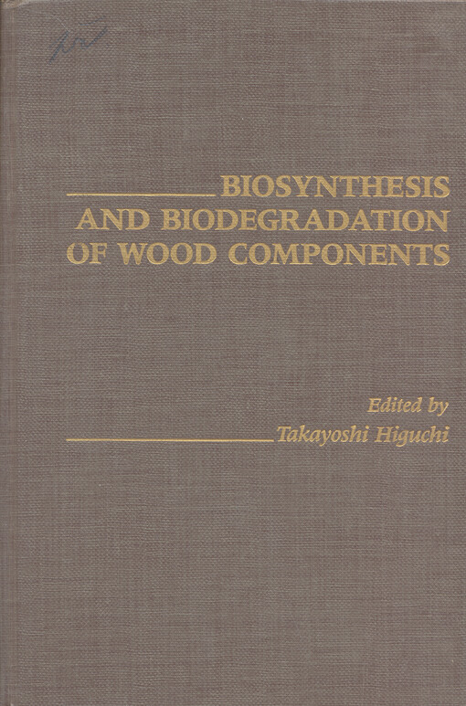 Biosynthesis and biodegradation of wood components
