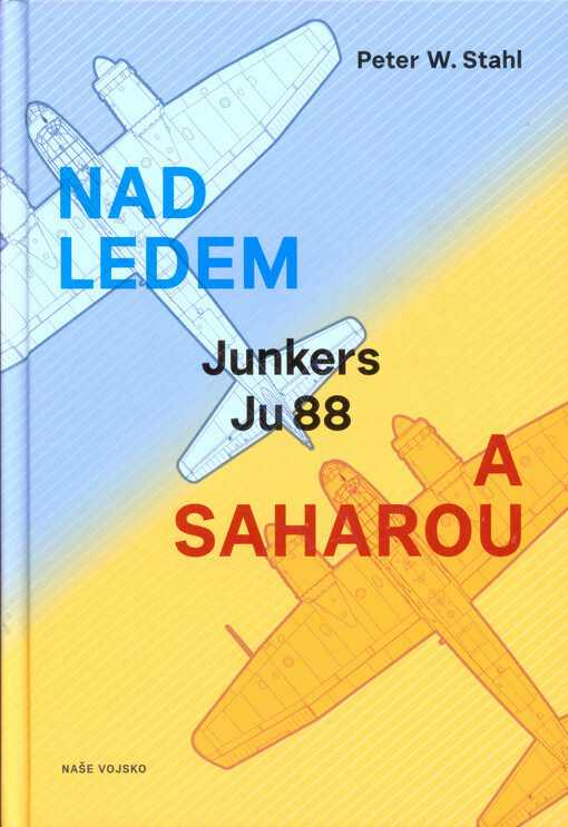 Nad ledem a Saharou : Junkers Ju 88