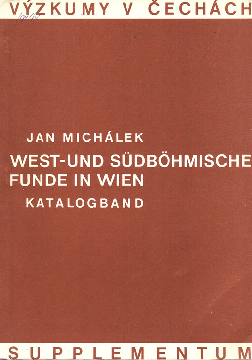 West- und südböhmische Funde in Wien. Katalogband