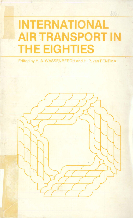 International air transport in the eighties : including the proceedings of the first Netherlands colloquium on international air transport 