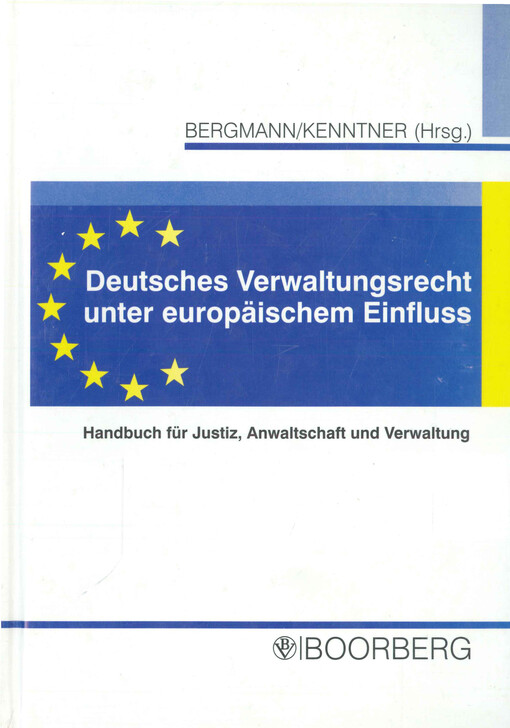 Deutsches Verwaltungsrecht unter europäischem Einfluss : Handbuch für Justiz, Anwaltschaft und Verwaltung