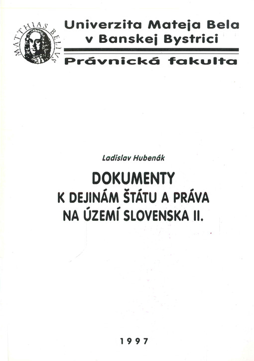 Dokumenty k dejinám štátu a práva na území Slovenska. II.