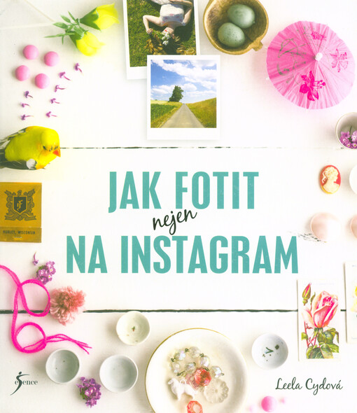 Jak fotit nejen na Instagram