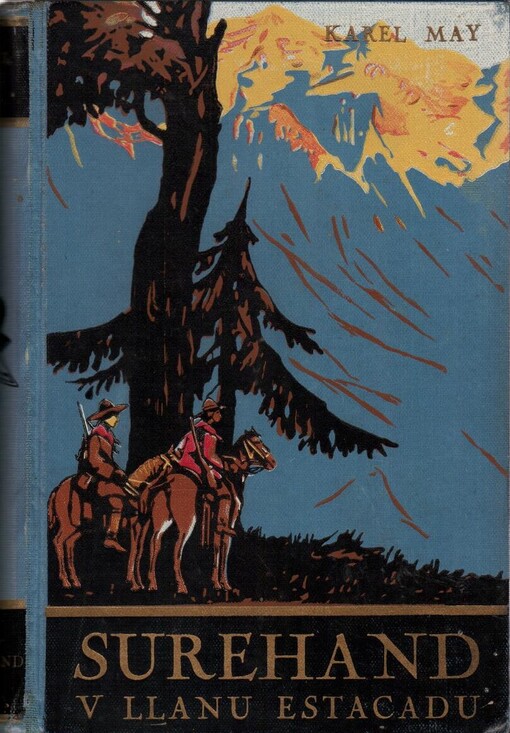 V Llanu Estacadu :první díl románu Old Surehand