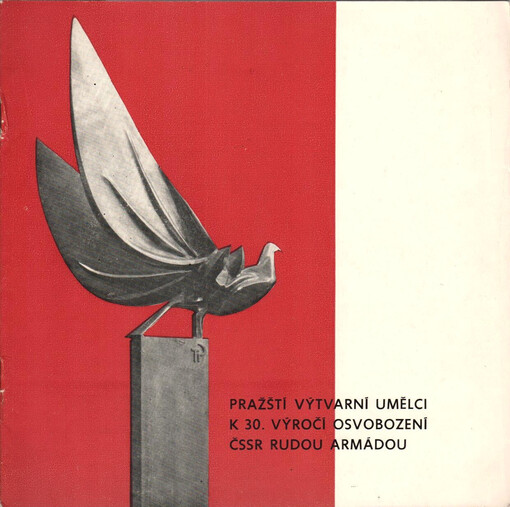 Pražští výtvarní umělci k 30. výročí osvobození ČSSR Rudou armádou :Strakonice, květen 1975
