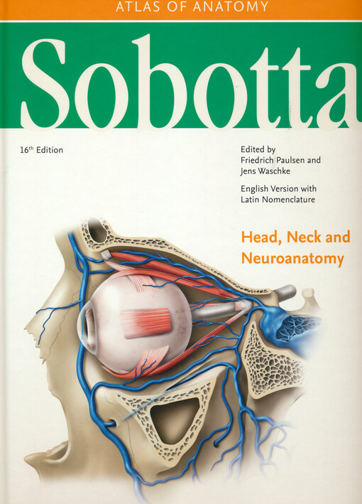 Sobotta : atlas of anatomy. Head, neck and neuroanatomy