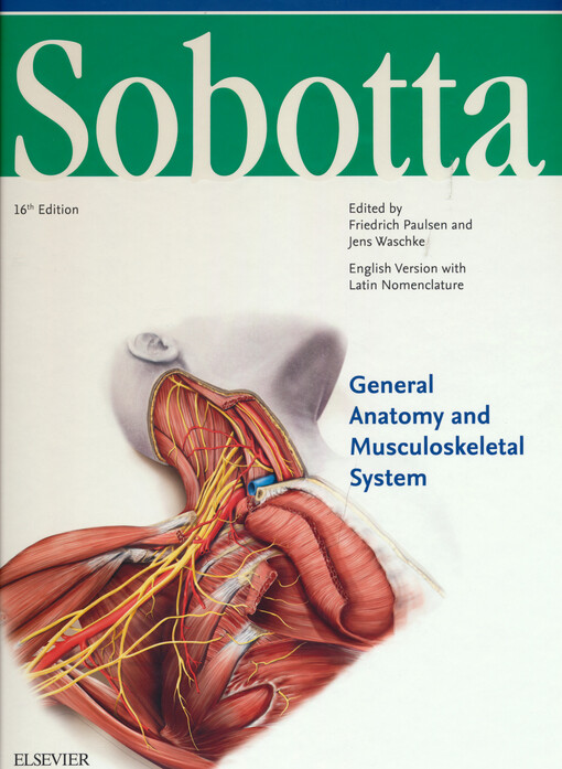 Sobotta : atlas of anatomy. General anatomy and musculoskeletal system