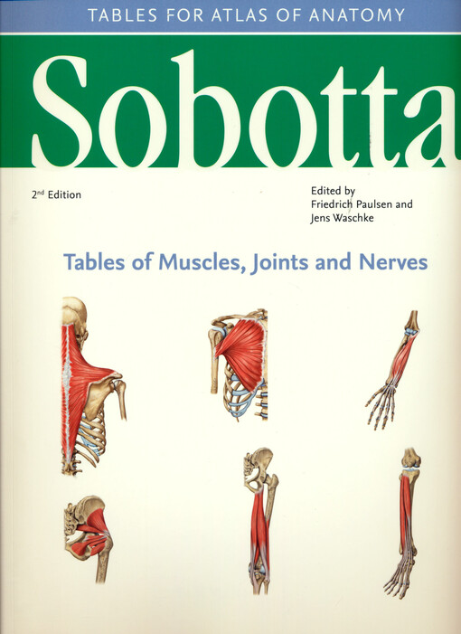 Sobotta : atlas of anatomy. Tables of muscles, joints and nerves