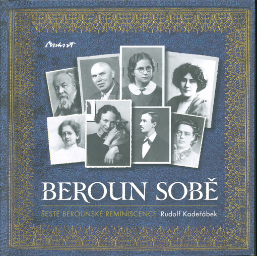 Beroun sobě : šesté berounské reminiscence