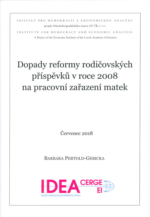 Dopady reformy rodičovských příspěvků v roce 2008 na pracovní zařazení matek