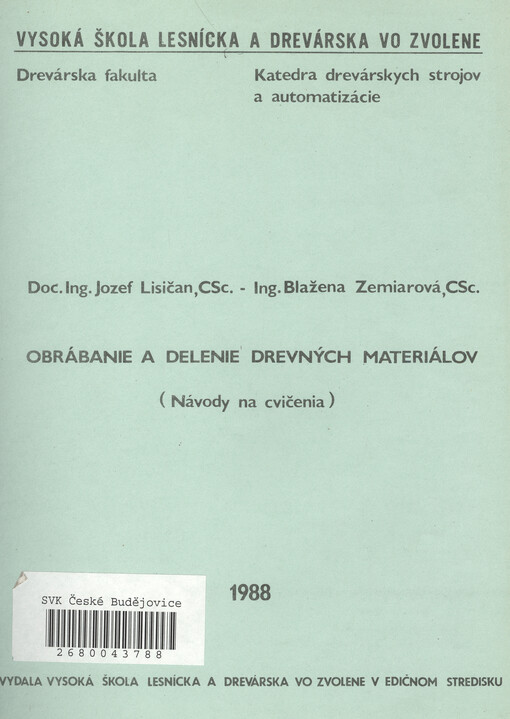 Obrábanie a delenie drevných materiálov : (návody na cvičenia)