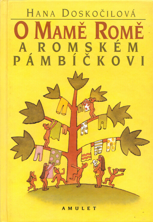O Mamě Romě a romském pámbíčkovi: dvanáct romských přikázání, jak je svým dětem vypravují romské maminky