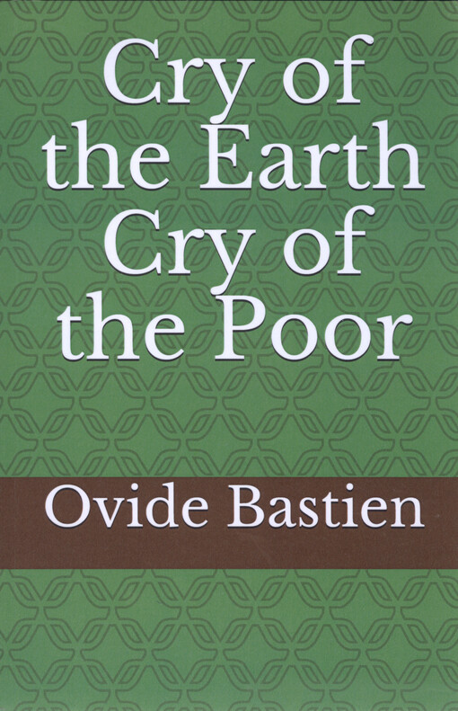 Cry of the Earth cry of the poor