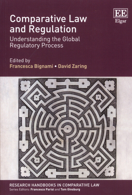 Comparative law and regulation : understanding the global regulatory process