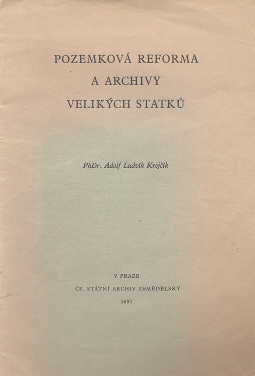 Pozemková reforma a archivy velikých statků