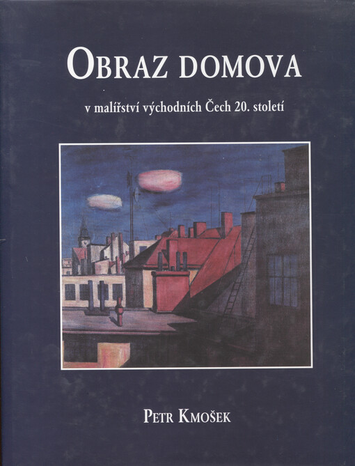 Obraz domova v malířství východních Čech 20. století