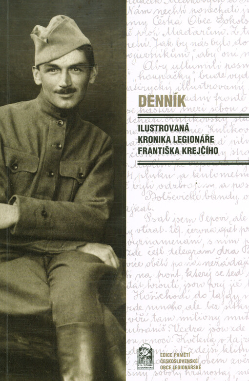 Denník : ilustrovaná kronika legionáře Františka Krejčího