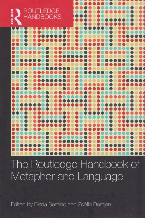 The Routledge handbook of metaphor and language