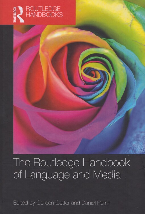 The Routledge handbook of language and media