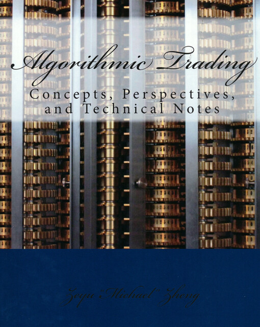 Algorithmic trading : concepts, perspectives, and technical notes