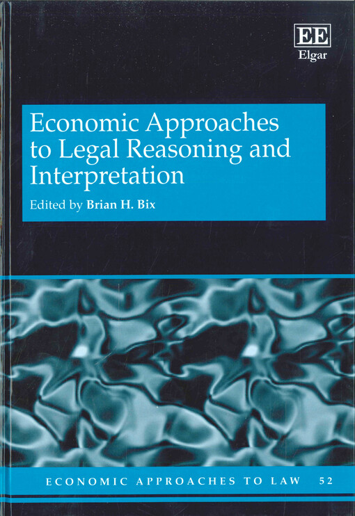 Economic approaches to legal reasoning and interpretation
