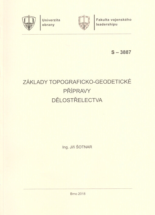 Základy topograficko-geodetické přípravy dělostřelectva : studijní text