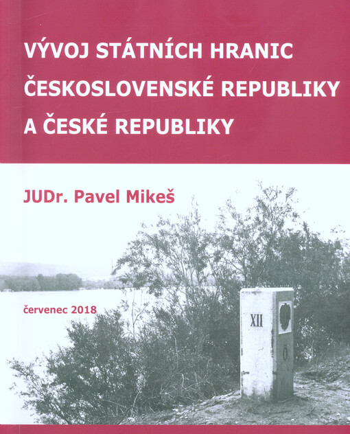 Vývoj státních hranic Československé republiky a České republiky