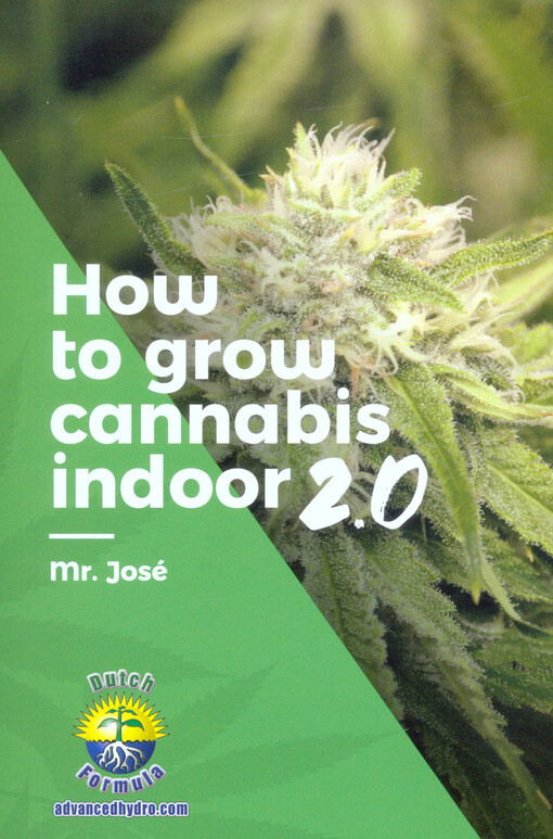 How to grow cannabis indoors 2.0
