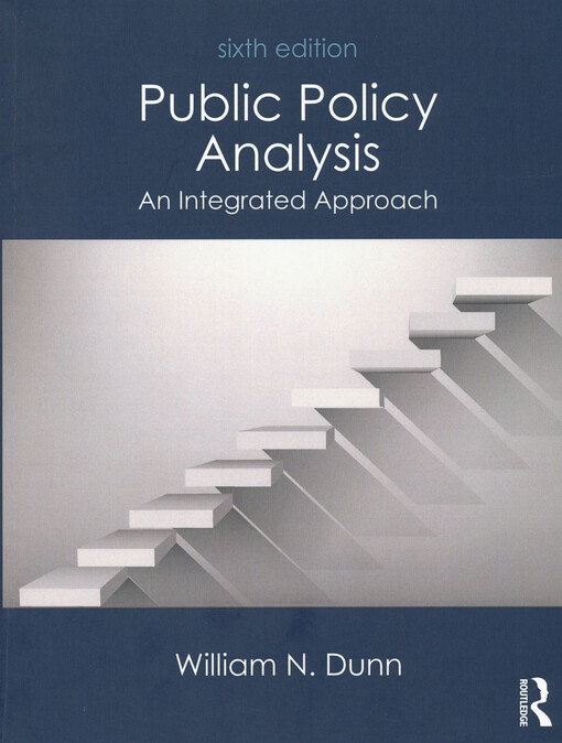 Public policy analysis : an integrated approach