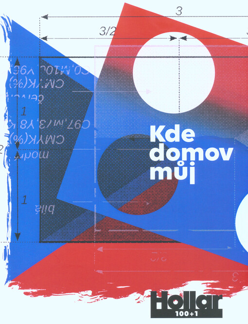 Kde domov můj : Hollar 100+1