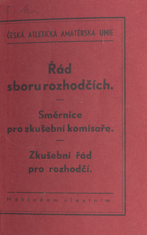 Řád sboru rozhodčích : směrnice pro zkušební komisaře : zkušební řád pro rozhodčí