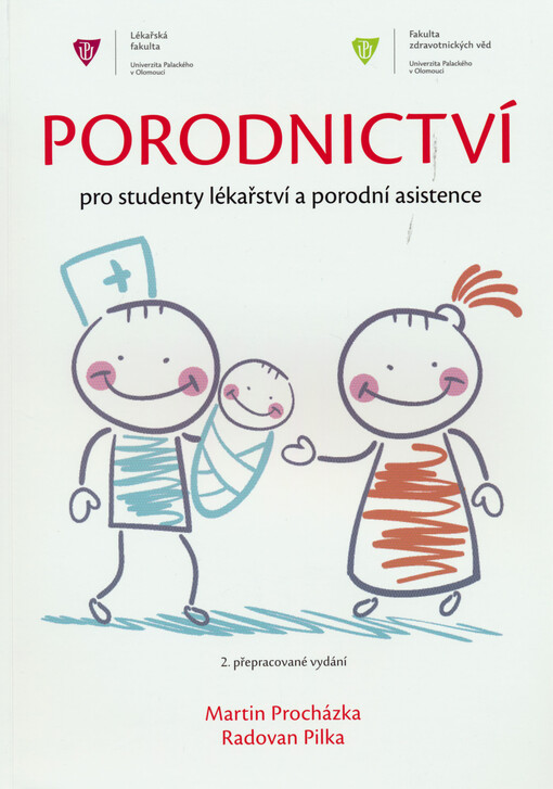 Porodnictví : pro studenty všeobecného lékařství a porodní asistence