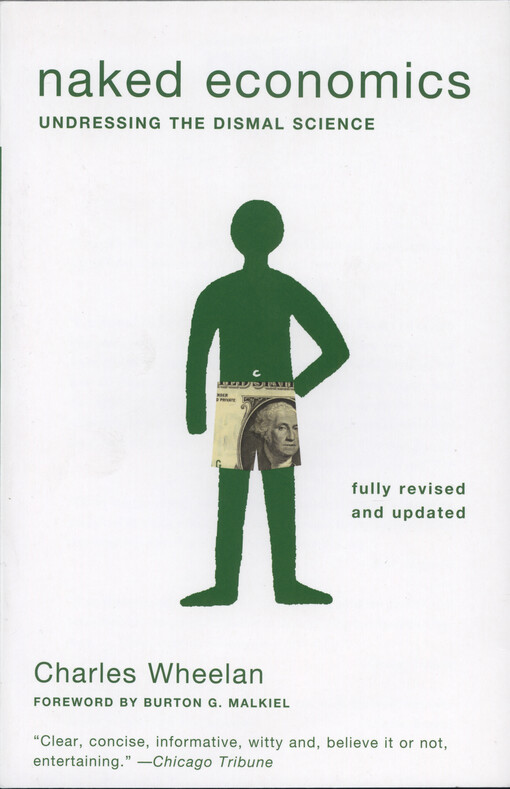 Naked economics : undressing the dismal science