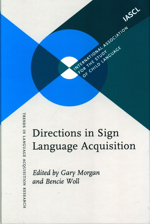 Directions in sign language acquisition