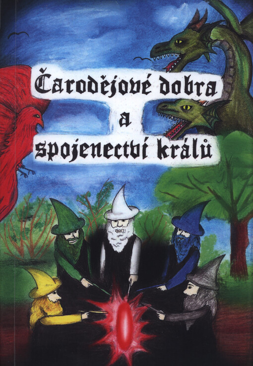 Čarodějové dobra a spojenectví králů