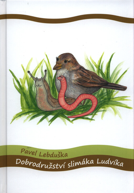 Dobrodružství slimáka Ludvíka