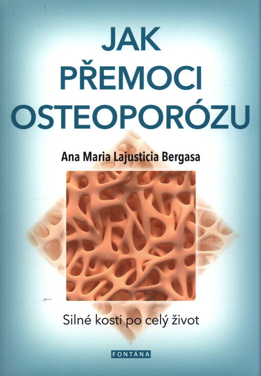 Jak přemoci osteoporózu