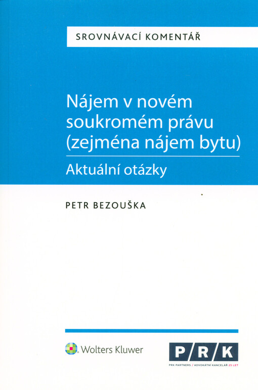 Nájem v novém soukromém právu (zejména nájem bytu)