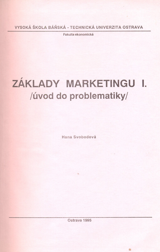 Základy marketingu I. : úvod do problematiky