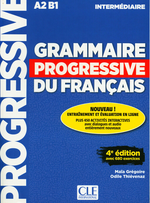 Grammaire progressive du français. A2, B1 Intermédiaire