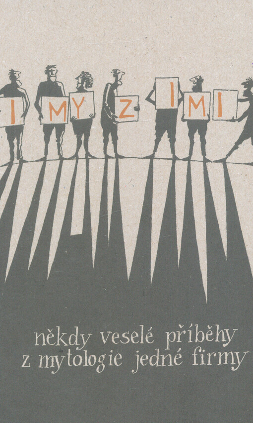 I my z iMi : někdy veselé příhody z mytologie jedné firmy