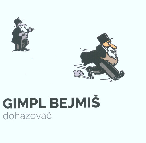 Gimpl Bejmiš, dohazovač