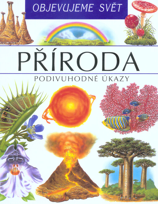 Příroda :podivuhodné úkazy