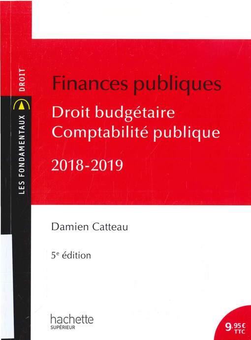 Finances publiques : droit budgétaire, comptabilité publique
