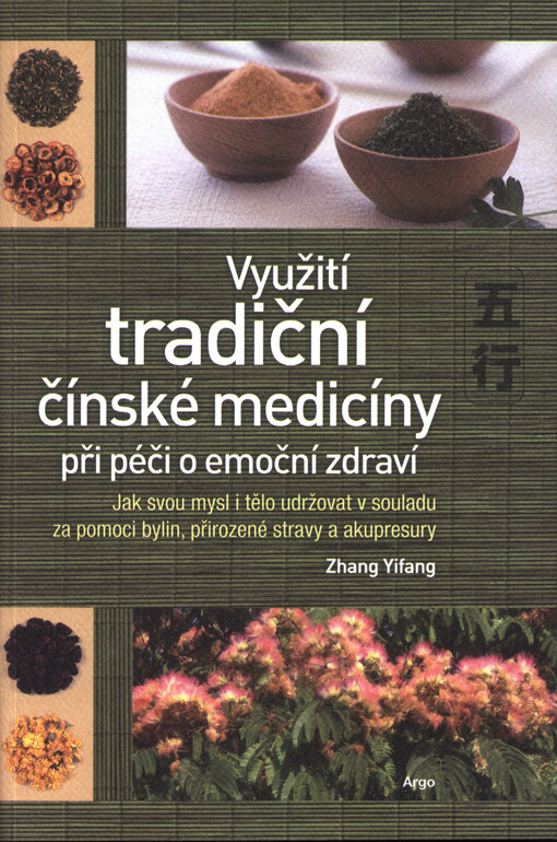 Využití tradiční čínské medicíny při péči o emoční zdraví